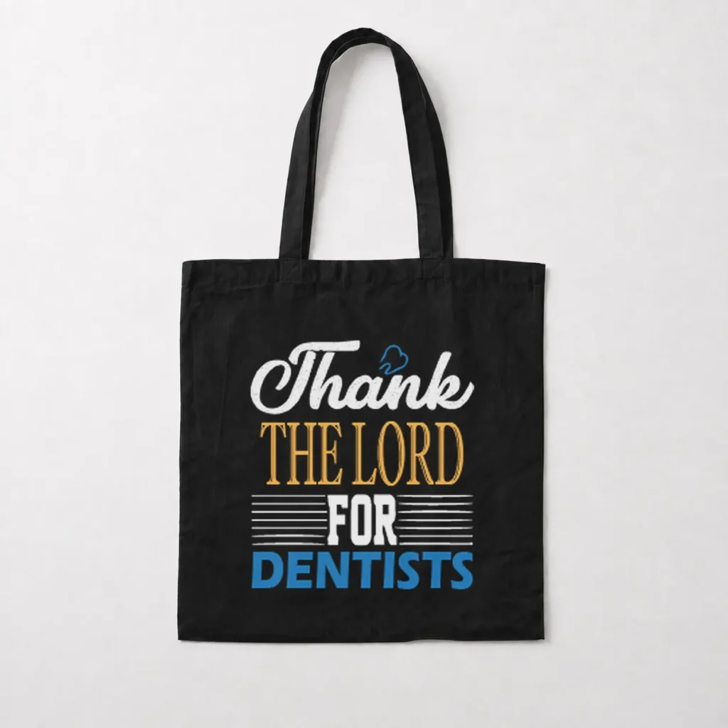 توت بگ دندانپزشکی طرح Thank The Lord For Dentists کد 7617