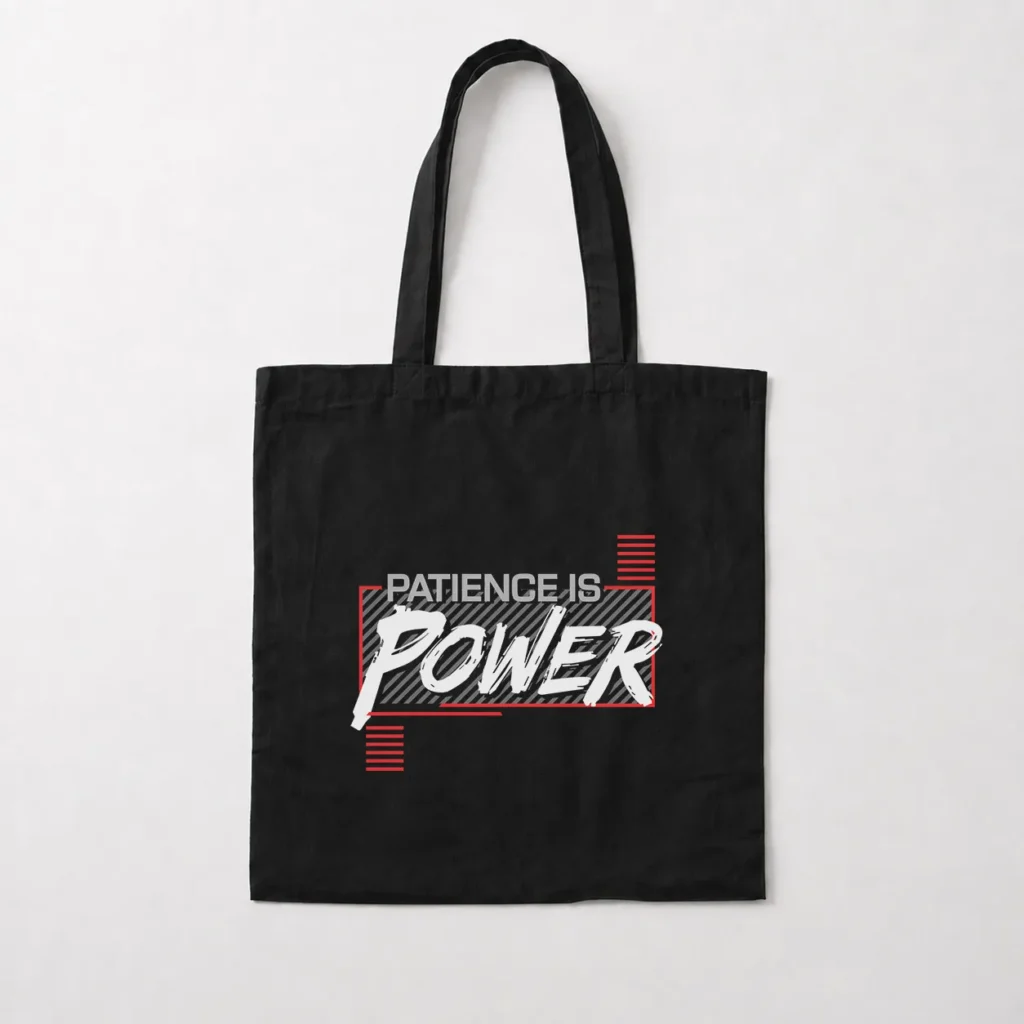توت بگ انگیزشی طرح نوشته Patience is Power کد 8013