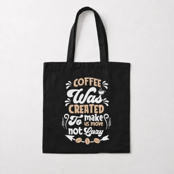 توت بگ قهوه طرح Coffee Was Created To Make Us Move کد 8548