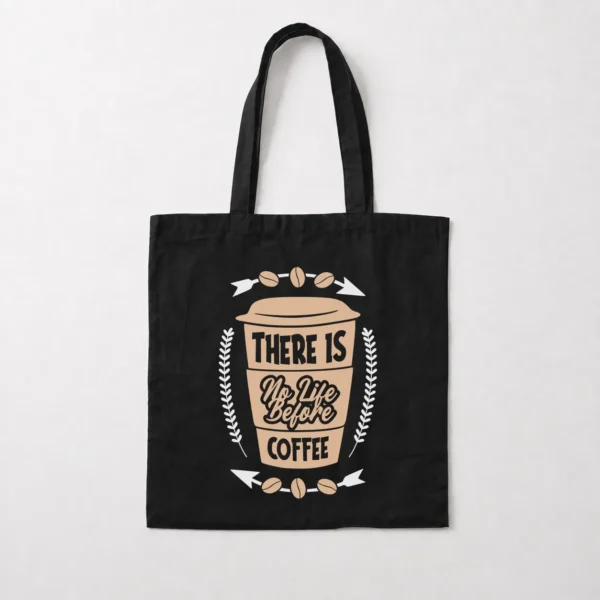 توت بگ قهوه طرح There Is No Life Before Coffee کد 8551