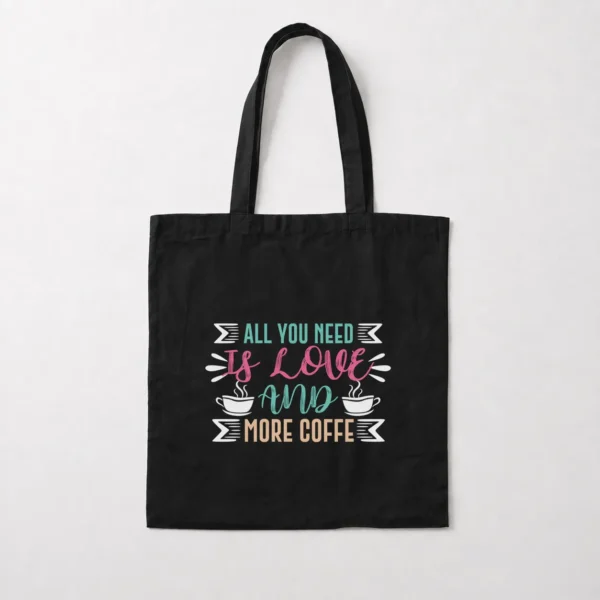 توت بگ قهوه طرح All You Need Is Love And More Coffee کد 8554