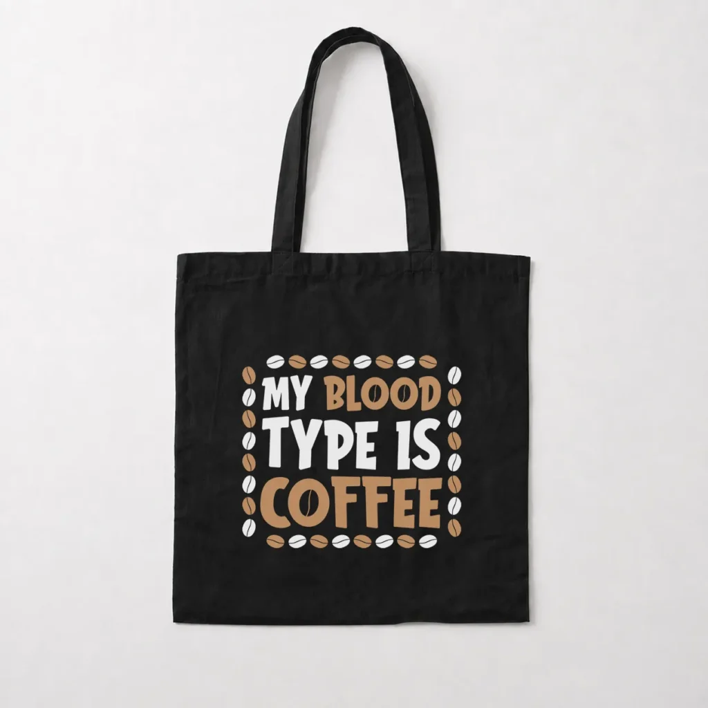 توت بگ قهوه طرح My Blood Type Is Coffee کد 8562