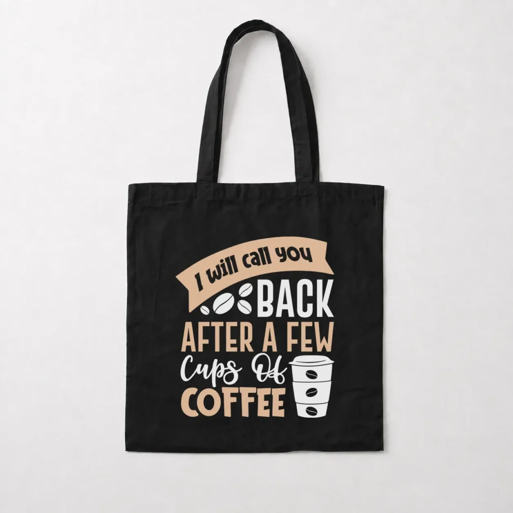 توت بگ قهوه طرح I Will Call You Back After Coffee کد 8563