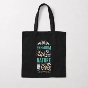 توت بگ نوشته Freedom To Life With Nature And Coffee کد 8564