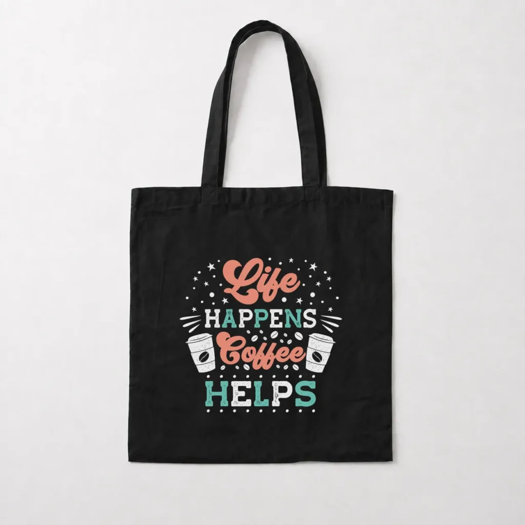 توت بگ قهوه طرح Life Happens Coffee Helps کد 8567