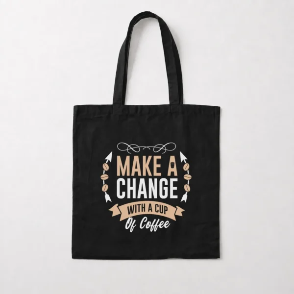 توت بگ انگیزشی طرح Make A Change With Coffee کد 8572
