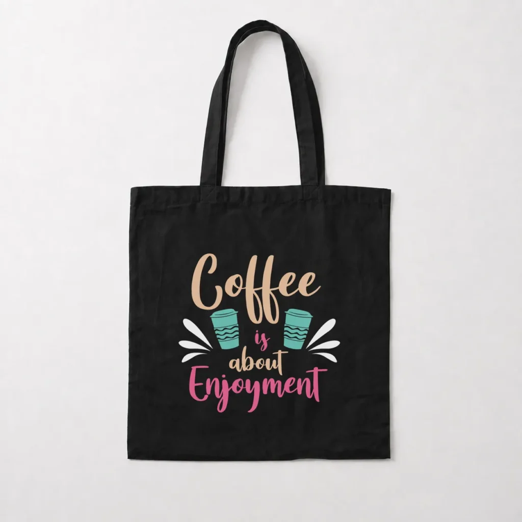توت بگ قهوه طرح Coffee Is About Enjoyment کد 8577