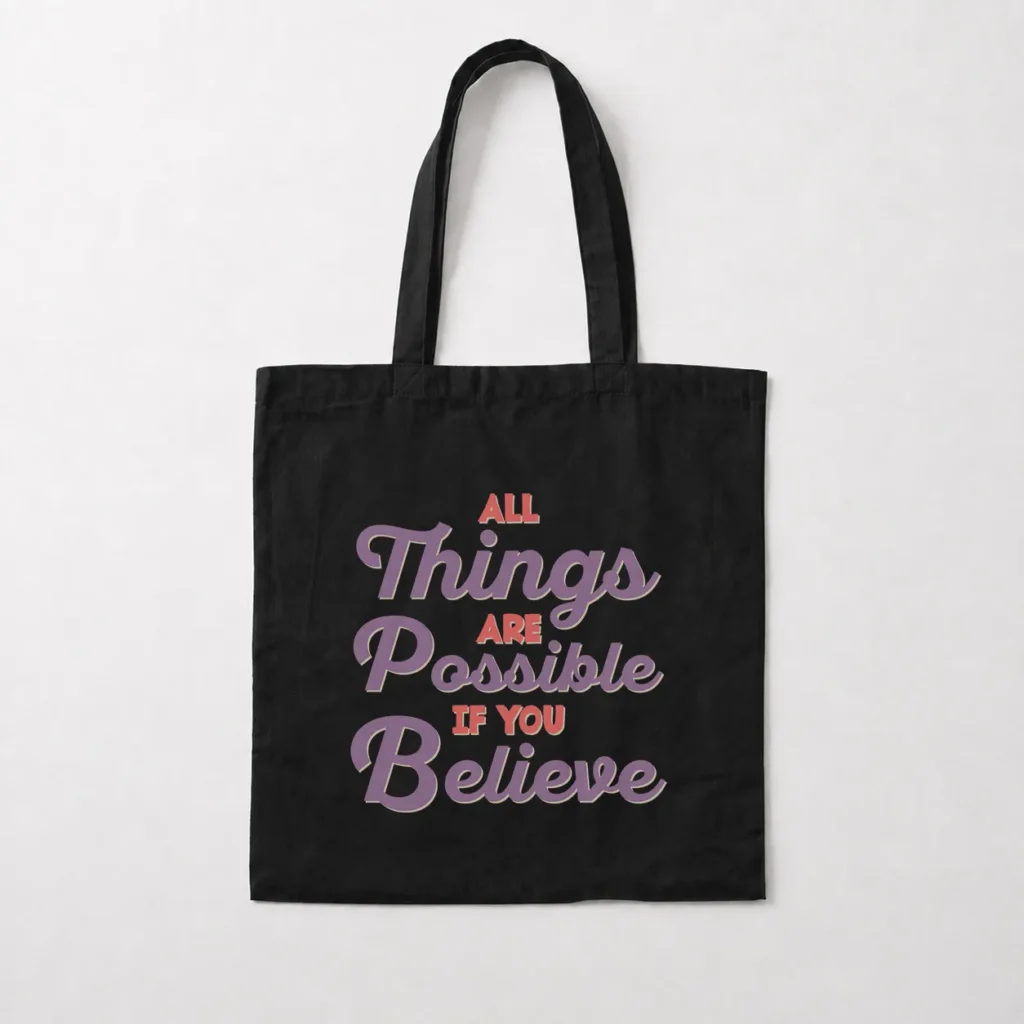 توت بگ انگیزشی طرح All Things Are Possible If You Believe کد 9339