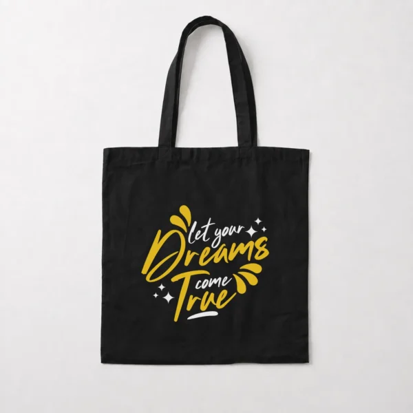 توت بگ انگیزشی طرح نوشته Let your Dreams come True کد 9369