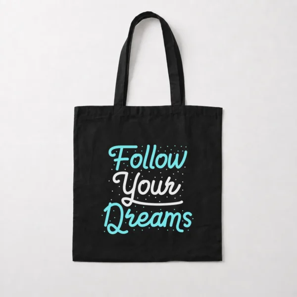 توت بگ انگیزشی طرح نوشته تایپوگرافی Follow Your Dreams کد 9372