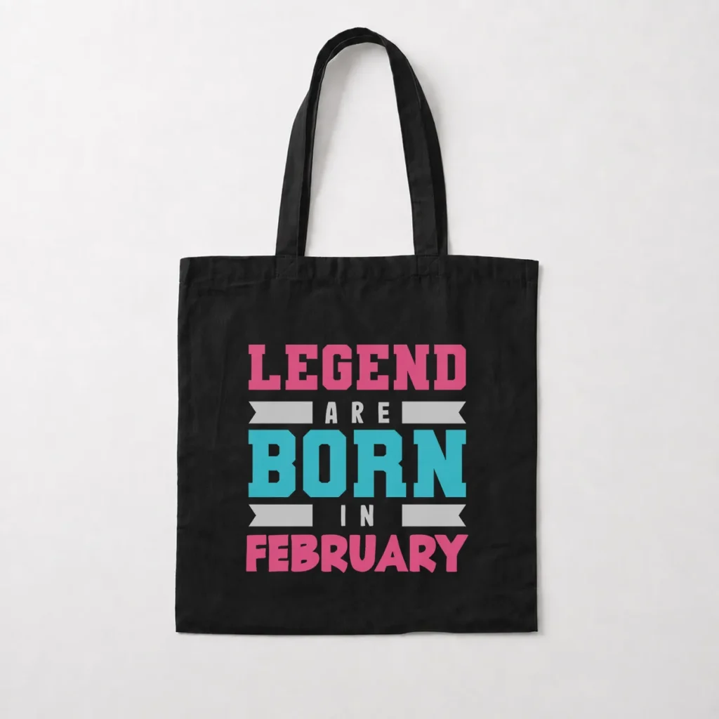 توت بگ تولد ماه فوریه طرح Legend Are Born in February کد 9380