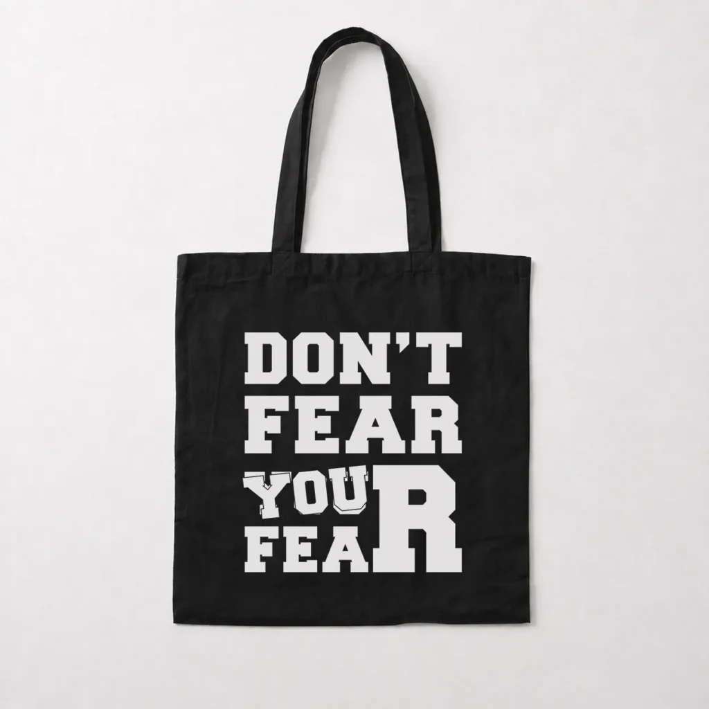توت بگ انگیزشی طرح نوشته انگلیسی از ترس‌هایت نترس (Don't Fear Your Fear) کد 9386