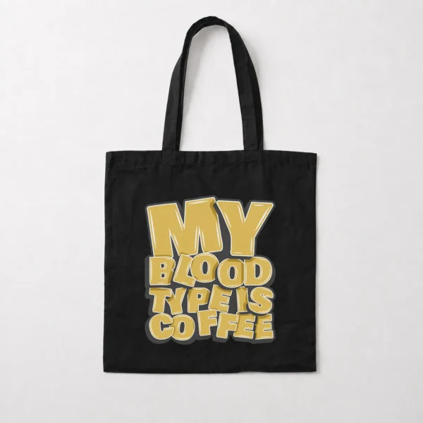 توت بگ قهوه طرح My Blood Type Is Coffee کد 9498