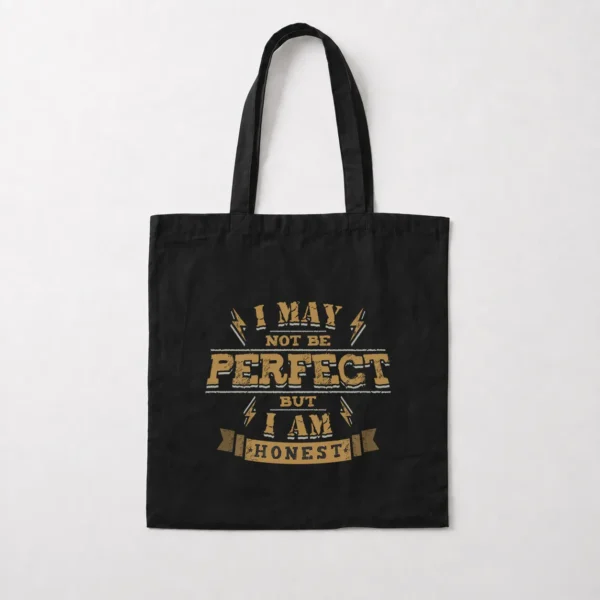 توت بگ نوشته I May Not Be Perfect But I Am Honest کد 9501