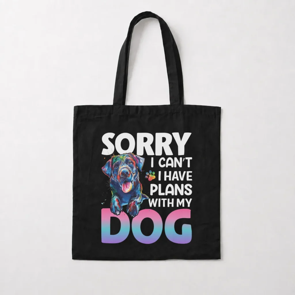 توت بگ سگ طرح I Have Plans With My Dog کد 9614