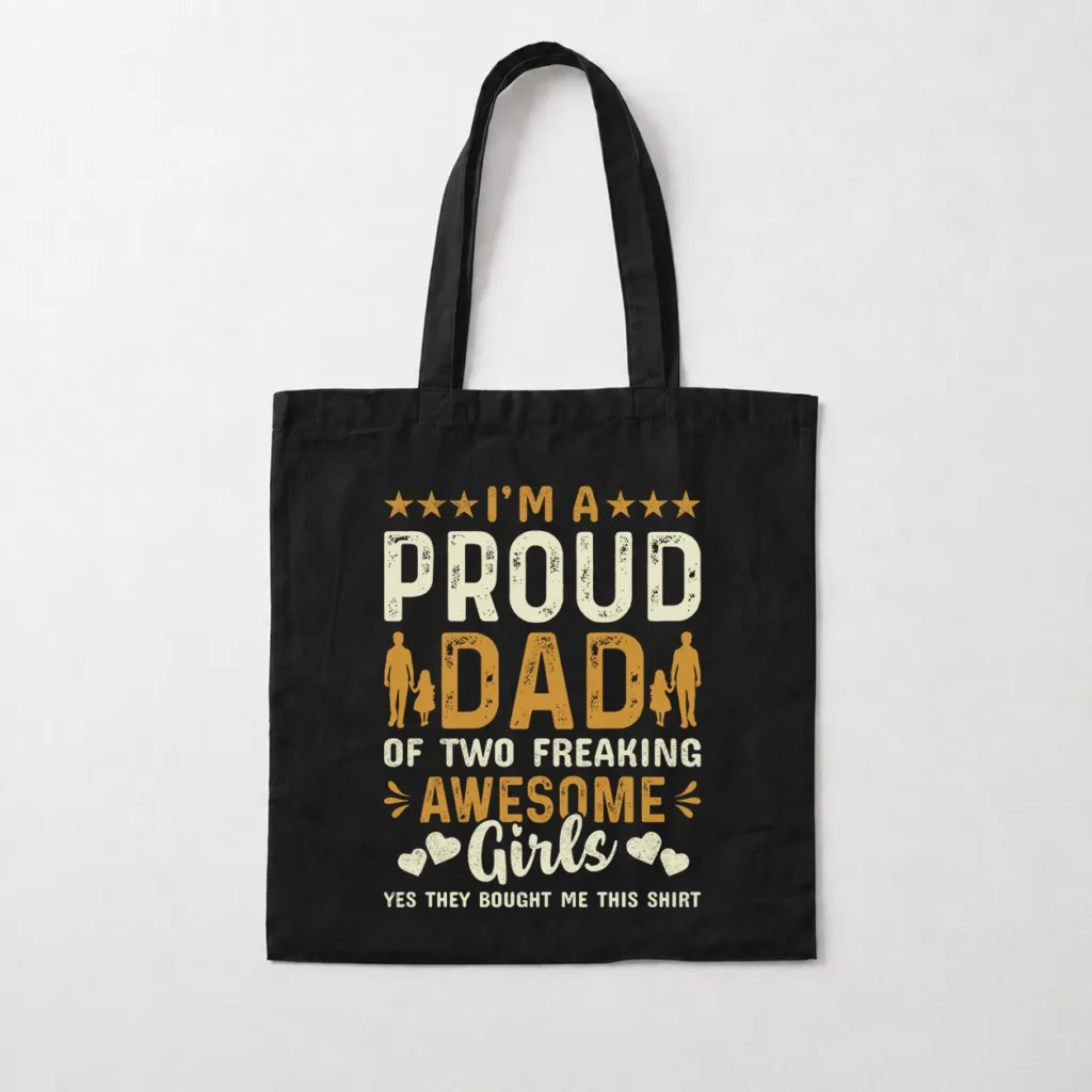 توت بگ پدر طرح Proud Dad Of Two Girls کد 9664