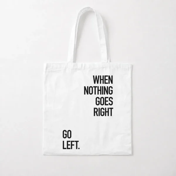 توت بگ نوشته When Nothing Goes Right Go Left کد po3267