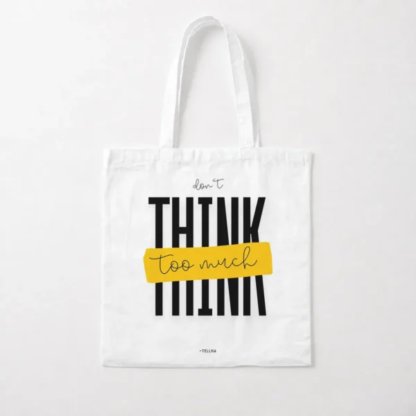 توت بگ نوشته Don’t Think Too Much کد po3668