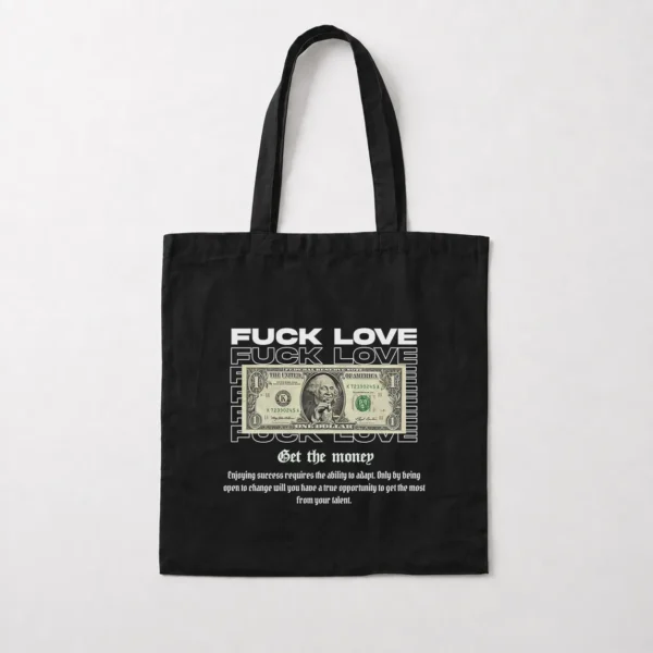 توت بگ نوشته Fuck Love Get the Money کد po637