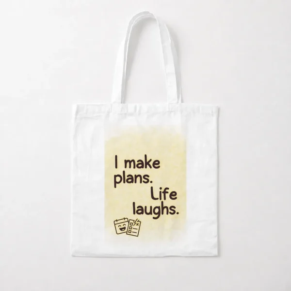 توت بگ نوشته I Make Plans Life Laughs کد po6468