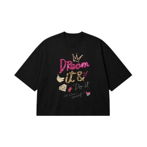 تیشرت باکسی انگیزشی طرح Dream It Do It کد 10087