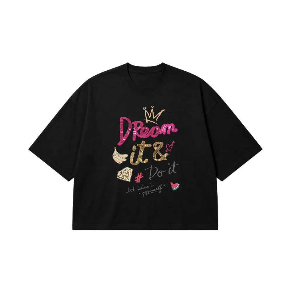 تیشرت باکسی انگیزشی طرح Dream It Do It کد 10087