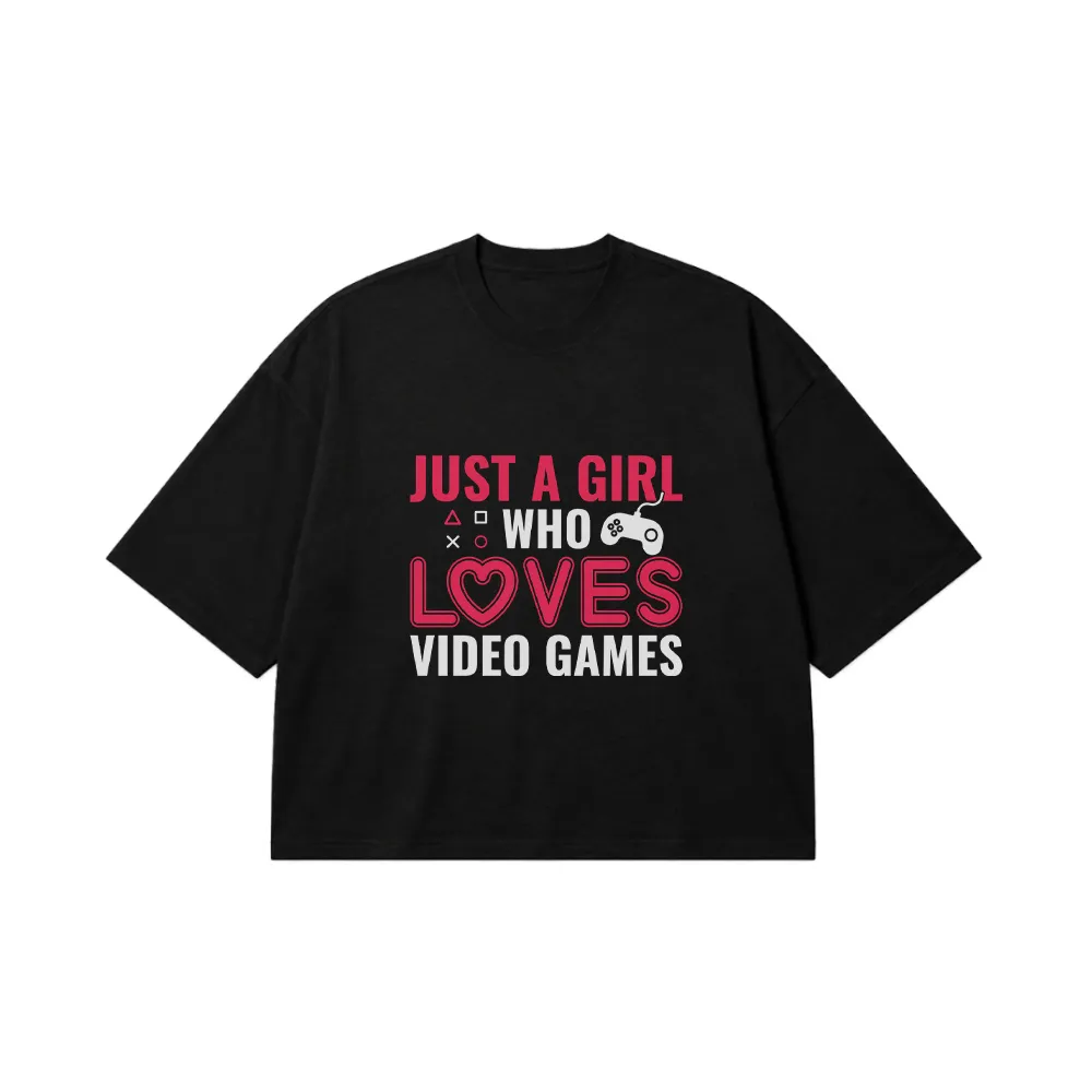تیشرت باکسی دختر گیمر طرح Loves Video Games کد 10318