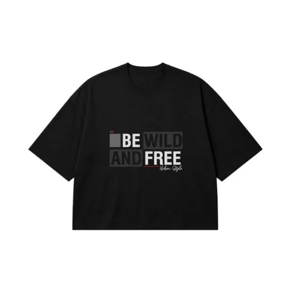تیشرت باکسی تایپوگرافی Be Wild and Free کد 10685