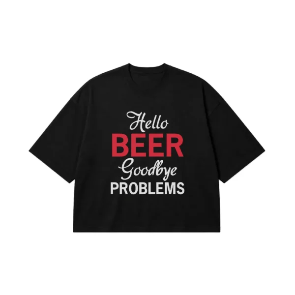 تیشرت باکسی طنز طرح Hello Beer Goodbye Problems کد 10774