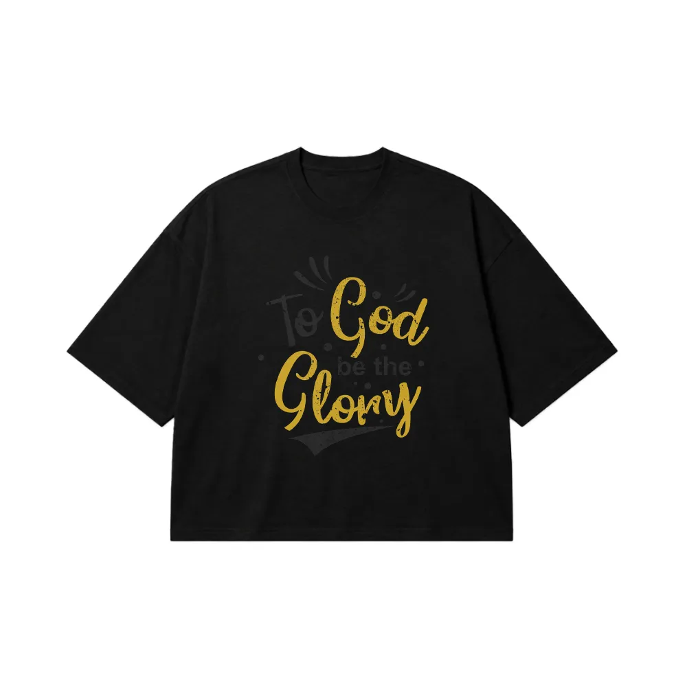 تیشرت باکسی To God Be The Glory کد 11094