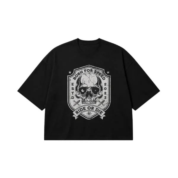 تیشرت باکسی جمجمه طرح Born for Speed Ride or Die کد 13640