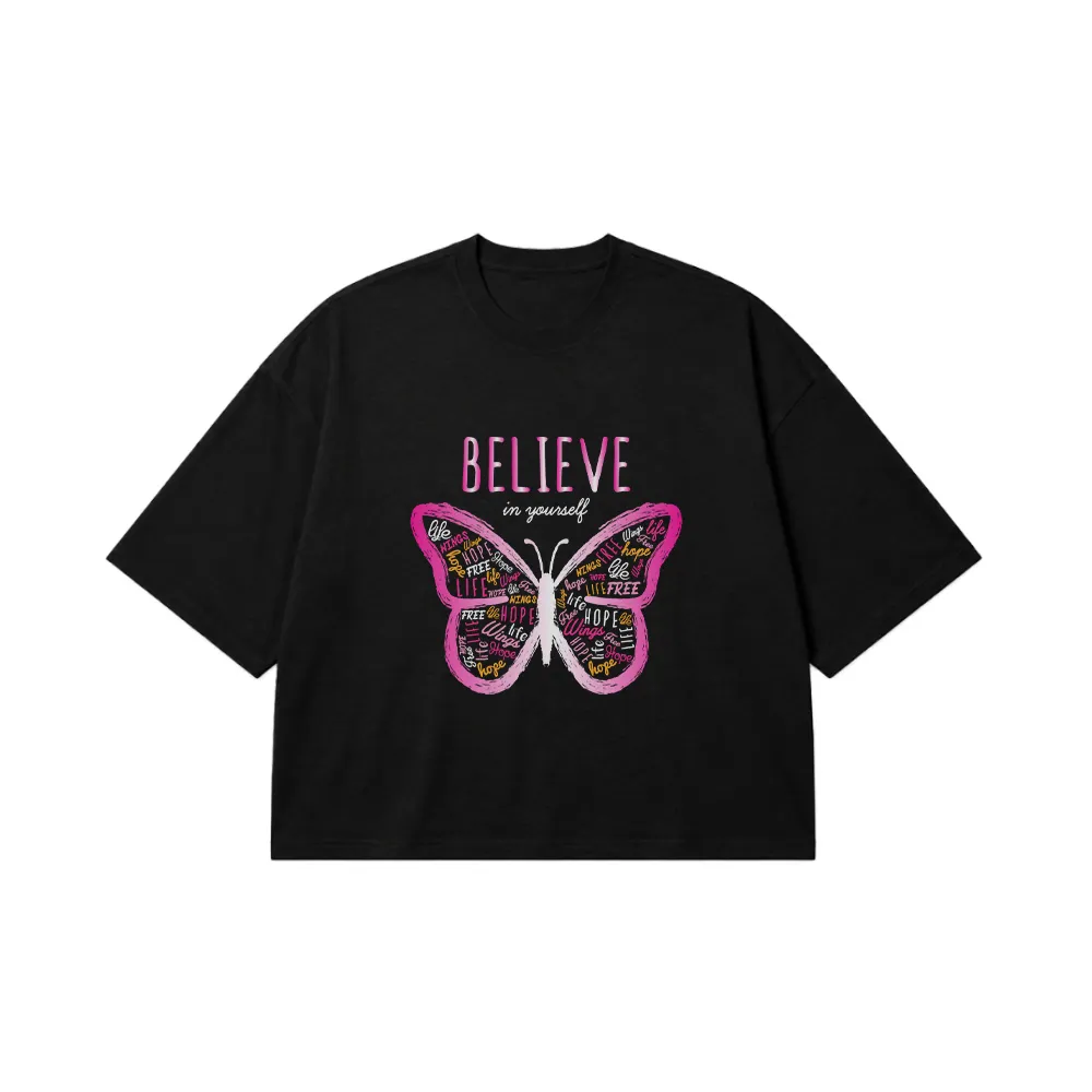 تیشرت باکسی انگیزشی پروانه طرح Believe In Yourself کد 13871