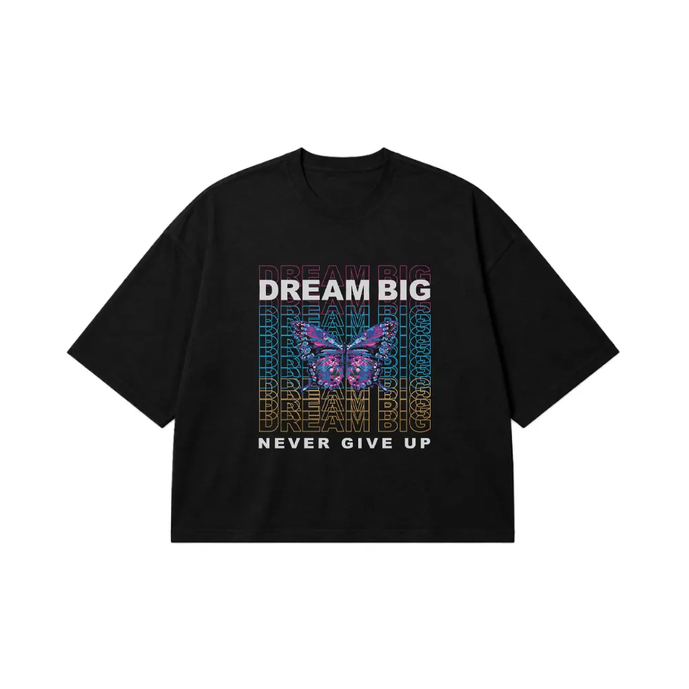 تیشرت باکسی پروانه طرح Dream Big Never Give Up کد 13907