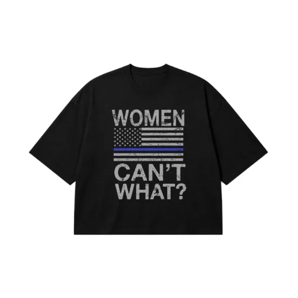 تیشرت باکسی زنانه انگیزشی طرح Women Can’t What کد 14925