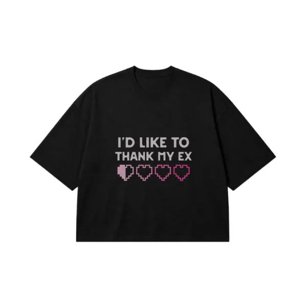 تیشرت باکسی تایپوگرافی I’d Like to Thank My Ex کد 15501