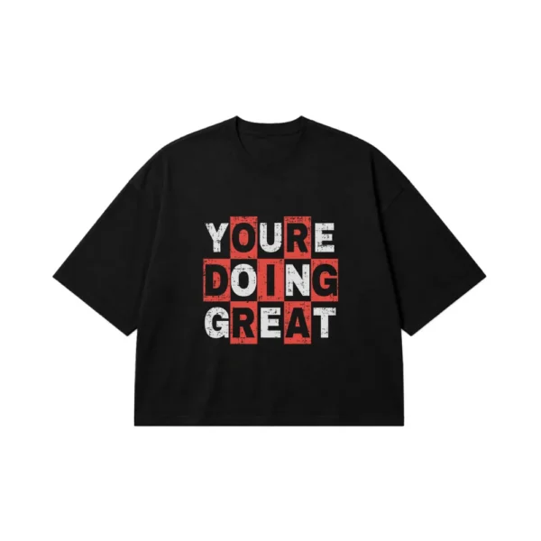 تیشرت باکسی تایپوگرافی You're Doing Great کد 15572