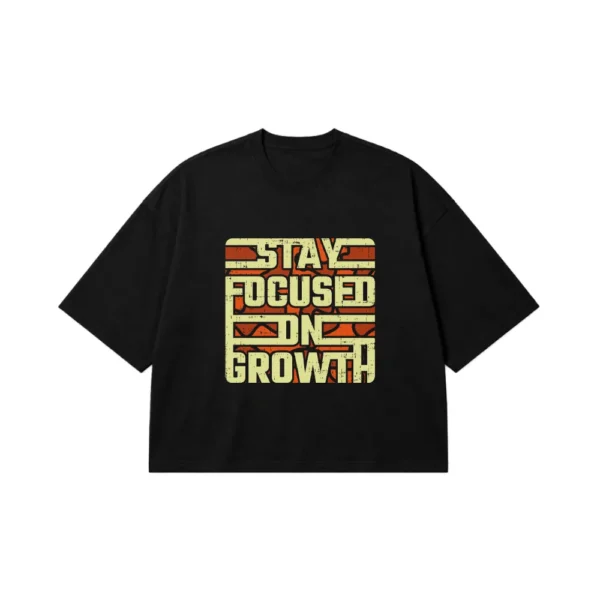 تیشرت باکسی تایپوگرافی طرح Stay Focused on Growth کد 15613