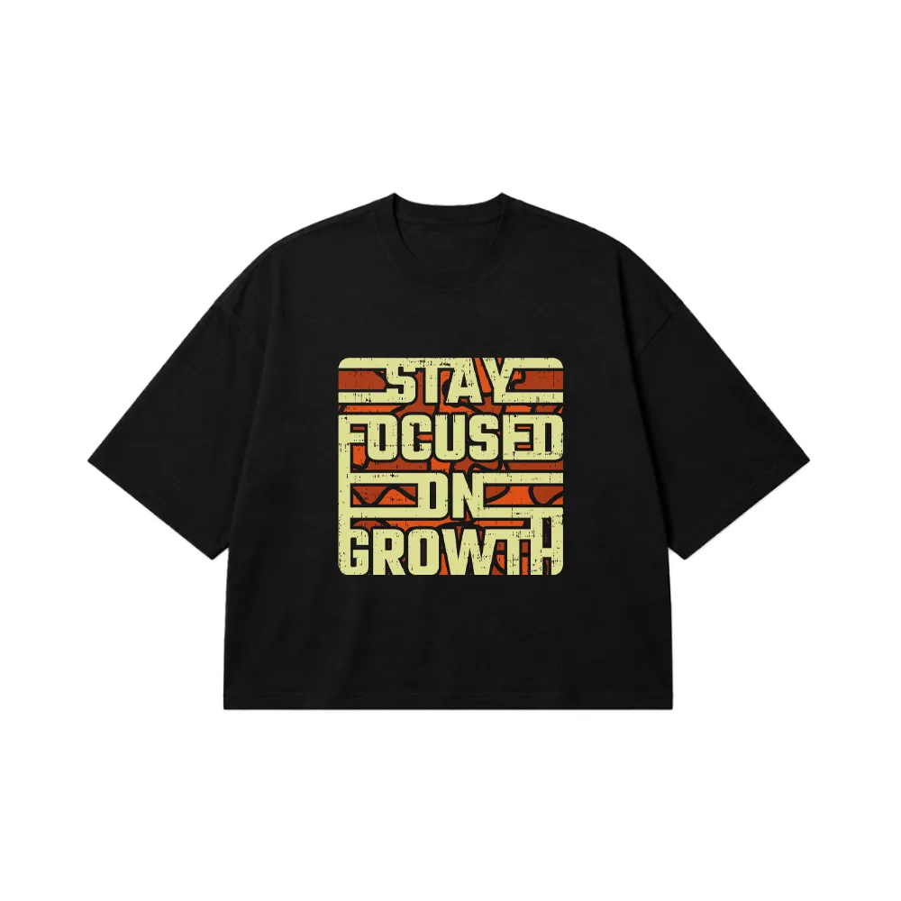 تیشرت باکسی تایپوگرافی طرح Stay Focused on Growth کد 15613