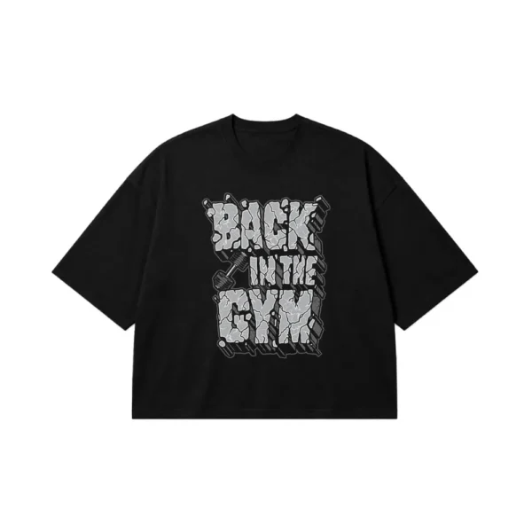 تیشرت باکسی بدنسازی طرح Back in the Gym کد 15794