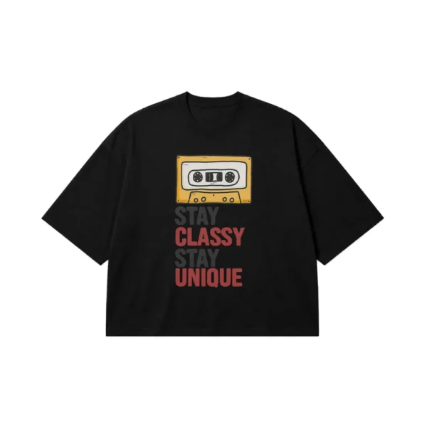تیشرت باکسی نوار کاست طرح Stay Classy Stay Unique کد 15851