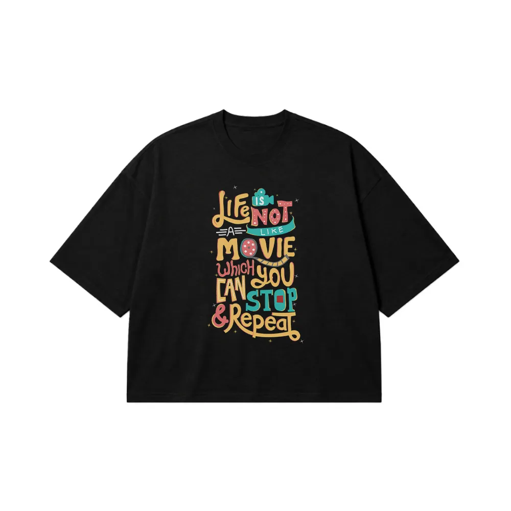 تیشرت باکسی نوشته Life Is Not Like a Movie کد 15870