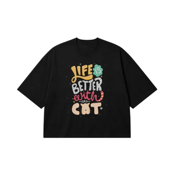 تیشرت باکسی گربه طرح Life is Better with a Cat کد 15889