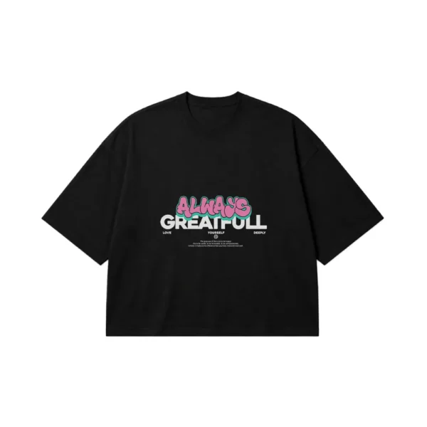 تیشرت باکسی انگیزشی طرح Always Grateful کد 1594