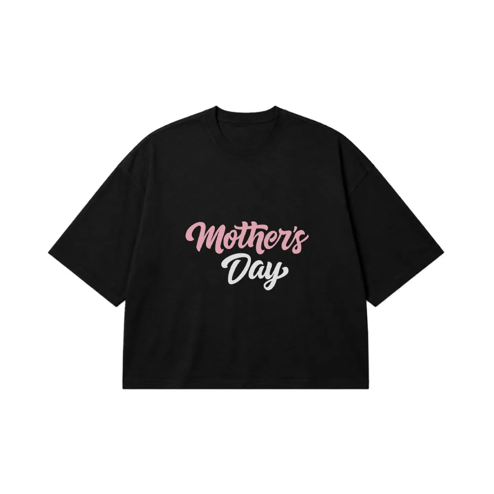 تیشرت باکسی روز مادر طرح Mother's Day کد 16001