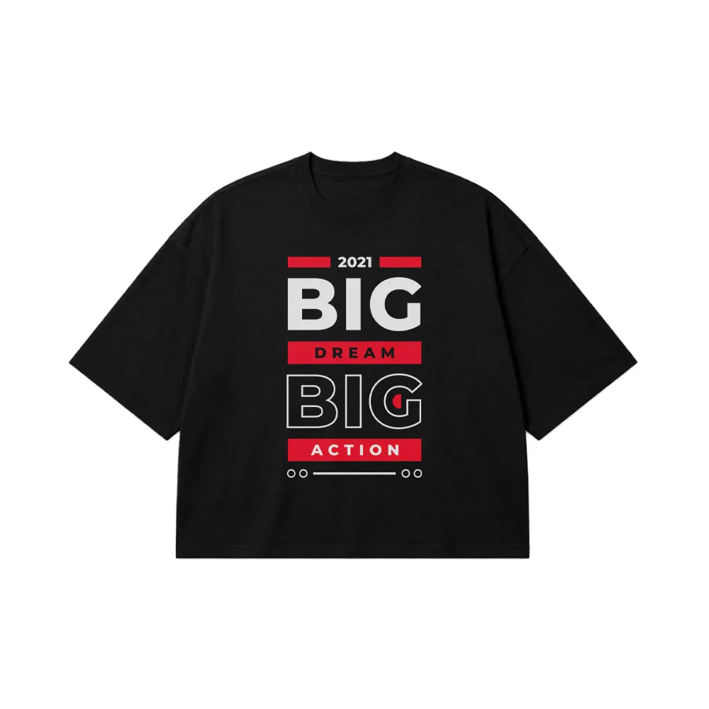 تیشرت باکسی طرح Big Dream Big Action کد 16013