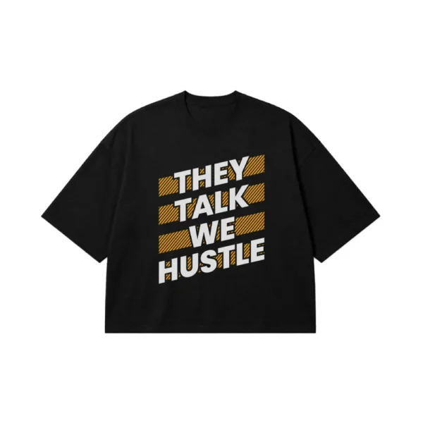 تیشرت باکسی تایپوگرافی They Talk We Hustle کد 16049