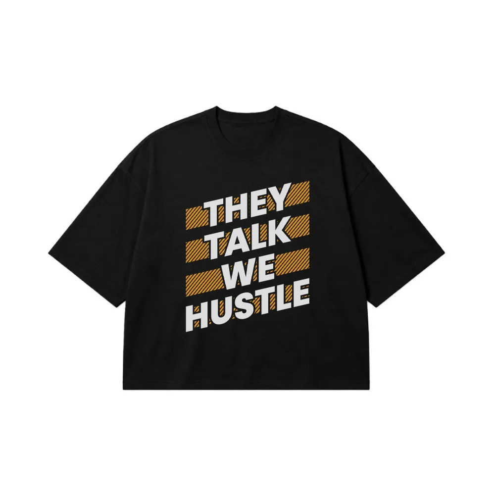 تیشرت باکسی تایپوگرافی They Talk We Hustle کد 16049