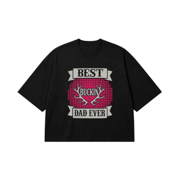 تیشرت باکسی شکار طرح Best Buckin Dad Ever کد 16160