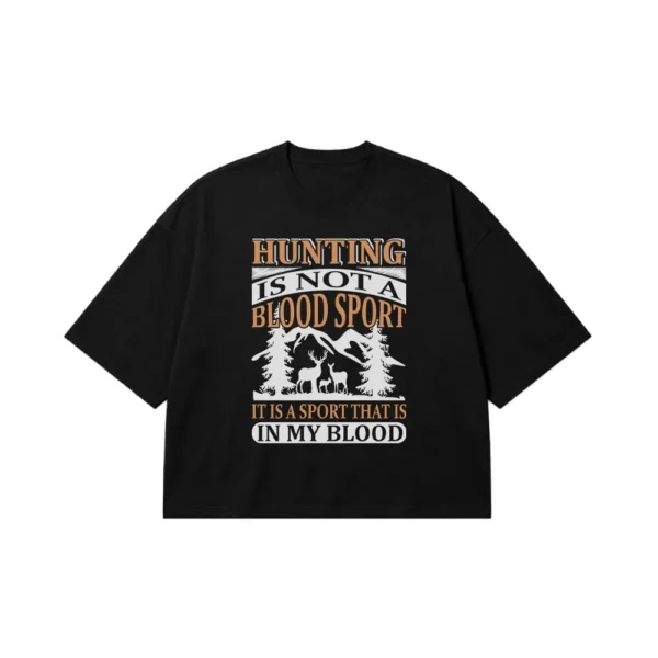 تیشرت باکسی شکار طرح Hunting Is Not a Blood Sport کد 16198