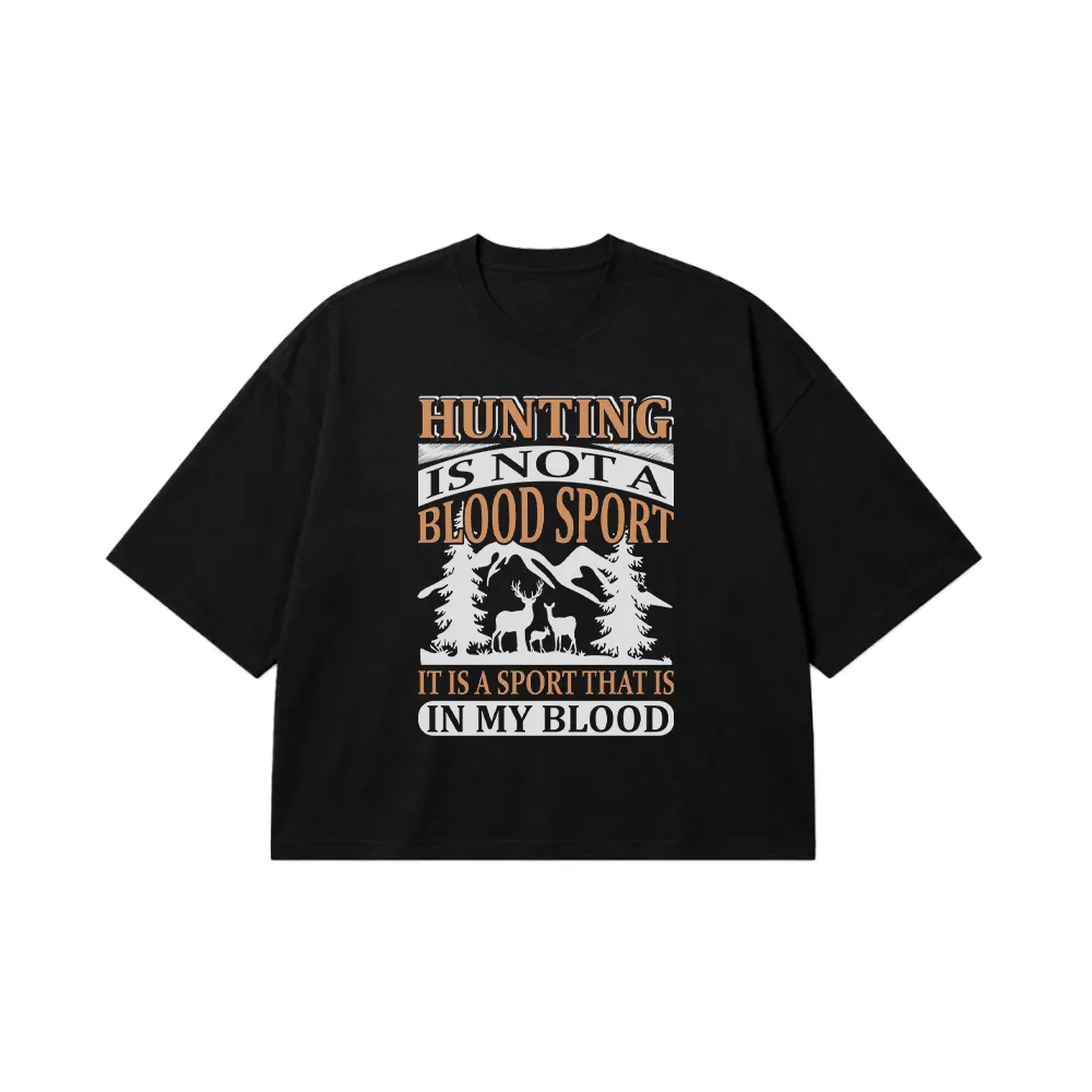 تیشرت باکسی شکار طرح Hunting Is Not a Blood Sport کد 16198